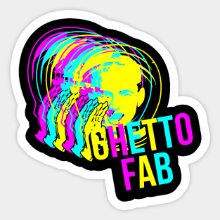Ghetto Fab Sticker